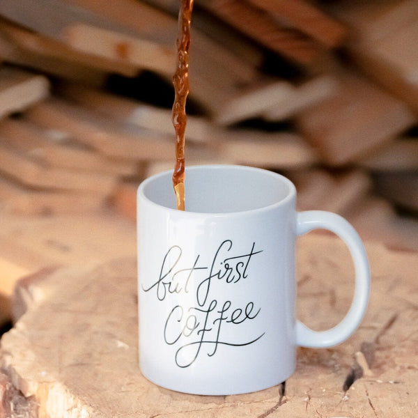 Kaffeetasse, „but first coffee“